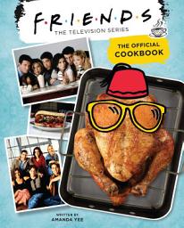 Icon image Friends: The Official Cookbook