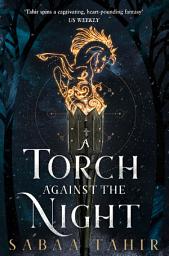 Icon image A Torch Against the Night (Ember Quartet, Book 2)