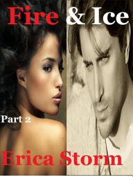 Icon image Interracial "Fire and Ice" (BWWM Billionaire Erotica Interracial Romance) Book 2: bwwm billionaire interracial multicultural