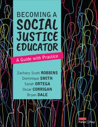 Icon image Becoming a Social Justice Educator: A Guide With Practice