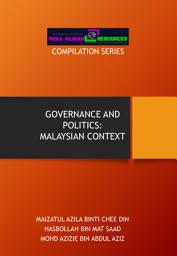 Icon image GOVERNANCE AND POLITICS: MALAYSIAN CONTEXT