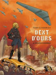 Icon image Dent d'ours - Tome 4 - Amerika bomber