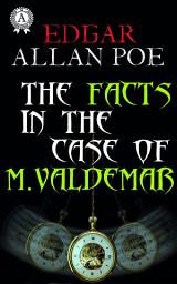 Icon image The Facts in the Case of M. Valdemar