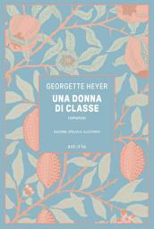 Icon image Una donna di classe: Edizione speciale illustrata