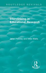 Icon image Interviewing in Educational Research