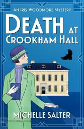 Icon image Death at Crookham Hall: The start of a gripping 1920s cozy mystery series from Michelle Salter