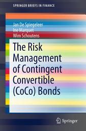 Icon image The Risk Management of Contingent Convertible (CoCo) Bonds