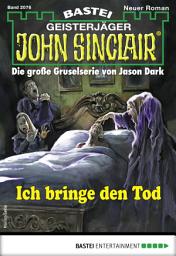 Icon image John Sinclair 2076: Ich bringe den Tod