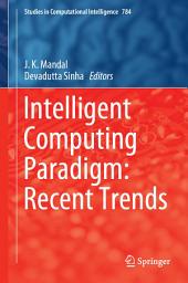 Icon image Intelligent Computing Paradigm: Recent Trends