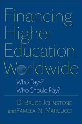 Icon image Financing Higher Education Worldwide: Who Pays? Who Should Pay?