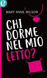 Icon image Chi dorme nel mio letto? (eLit): eLit