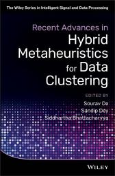 Icon image Recent Advances in Hybrid Metaheuristics for Data Clustering