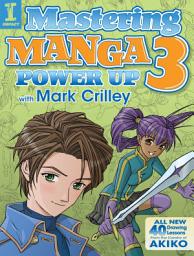 Icon image Mastering Manga 3: Power Up with Mark Crilley