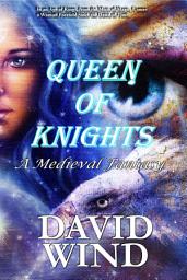 Icon image QUEEN OF KNIGHTS: A Medieval Fantasy