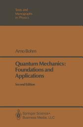 Icon image Quantum Mechanics: Foundations and Applications, Edition 2