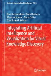 Icon image Integrating Artificial Intelligence and Visualization for Visual Knowledge Discovery