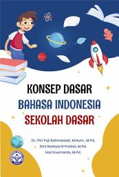 Icon image KONSEP DASAR BAHASA INDONESIA SEKOLAH DASAR