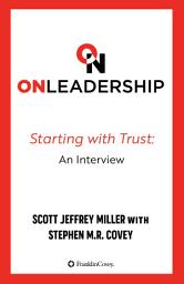 Icon image On Leadership: Starting With Trust, An Interview