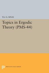 Icon image Topics in Ergodic Theory