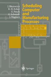 Icon image Scheduling Computer and Manufacturing Processes