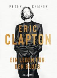 Icon image Eric Clapton. Ein Leben für den Blues: Ausgabe 5