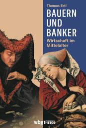 Icon image Bauern und Banker: Wirtschaft im Mittelalter