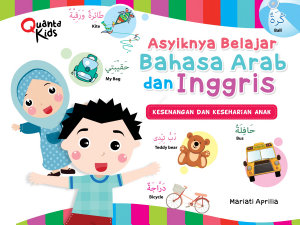 Icon image Asyiknya Belajar Bahasa Arab dan Inggris: Kesenangan dan Keseharian Anak