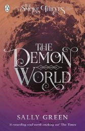 Icon image The Demon World (The Smoke Thieves Book 2)