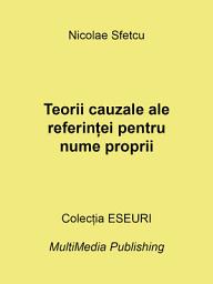 Icon image Teorii cauzale ale referinței pentru nume proprii