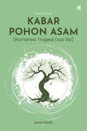 Icon image Kabar pohon asam (romansa: tragedi dua sisi)