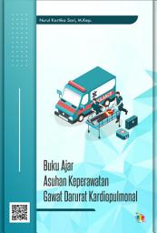 Icon image Buku Ajar Asuhan Keperawatan Gawat Darurat Kardiopulmonal