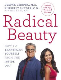 Icon image Radical Beauty: How to transform yourself from the inside out