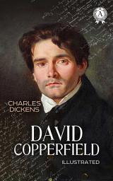 Icon image David Copperfield. Illustrated edition