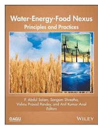 Icon image Water-Energy-Food Nexus: Principles and Practices