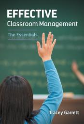 Icon image Effective Classroom Management—The Essentials