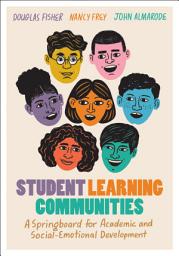 Icon image Student Learning Communities: A Springboard for Academic and Social-Emotional Development