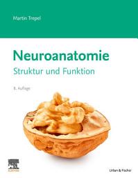 Icon image Neuroanatomie: Struktur und Funktion, Ausgabe 8