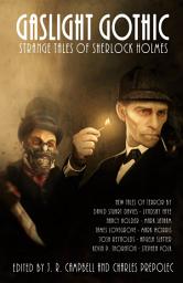 Icon image Gaslight Gothic: Strange Tales of Sherlock Holmes