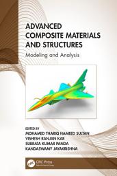 Icon image Advanced Composite Materials and Structures: Modeling and Analysis