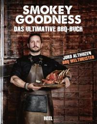 Icon image Smokey Goodness: Das ultimative BBQ-Buch