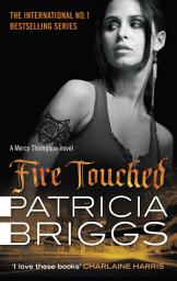 Icon image Fire Touched: Mercy Thompson: Book 9