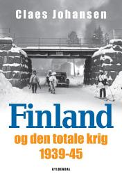 Icon image Finland og den totale krig 1939-45