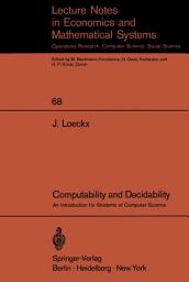 Icon image Computability and Decidability: An Introduction for Students of Computer Science