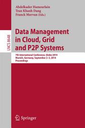 Icon image Data Management in Cloud, Grid and P2P Systems: 7th International Conference, Globe 2014, Munich, Germany, September 2-3, 2014. Proceedings