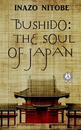 Icon image Bushido: the Soul of Japan