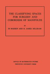 Icon image Classifying Spaces for Surgery and Corbordism of Manifolds