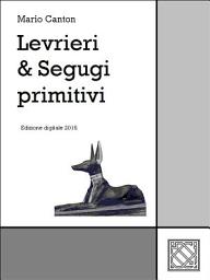 Icon image Levrieri & Segugi primitivi