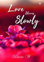 Icon image Love Bloom Slowly