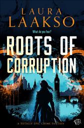 Icon image Roots of Corruption