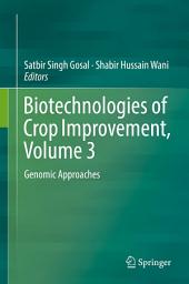 Icon image Biotechnologies of Crop Improvement, Volume 3: Genomic Approaches